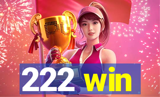 222 win